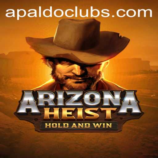 ArizonaHeist: A Thrilling Adventure in the Heart of the Desert